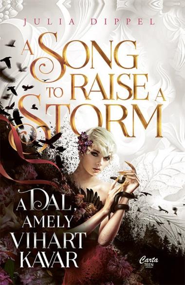 A Song to Raise a Storm - A dal, amely vihart kavar